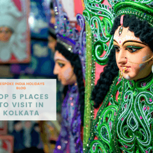 Top 5 Places to Visit in Kolkata
