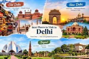 Best places to visit in Delhi including Red Fort, India Gate, Qutub Minar and Lotus Temple
