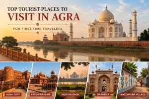 Top tourist places to visit in Agra featuring the Taj Mahal, Agra Fort, Fatehpur Sikri, Mehtab Bagh, Sikandra, and Kachhpura Village